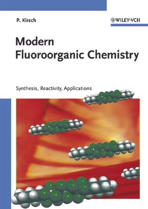 Modern Fluoroorganic Chemistry: Synthesis, Reactivity 