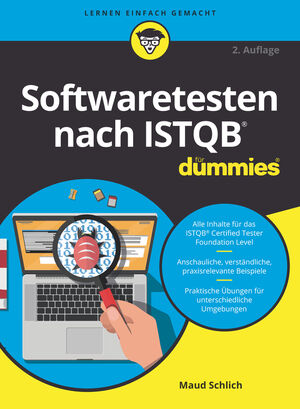 Softwaretesten nach ISTQB f&uuml;r Dummies, 2. Auflage