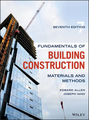 Fundamentals of Building Construction: Materials and Methods, 7th Edition