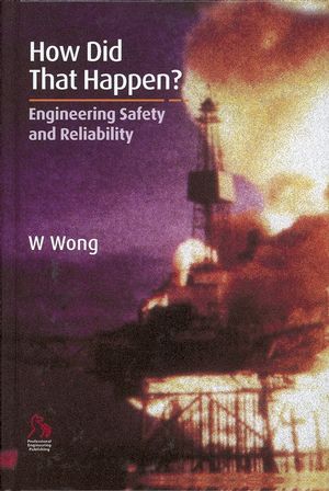 How Did That Happen?: Engineering Safety and Reliability