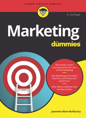 Marketing f&uuml;r Dummies, 6. Auflage