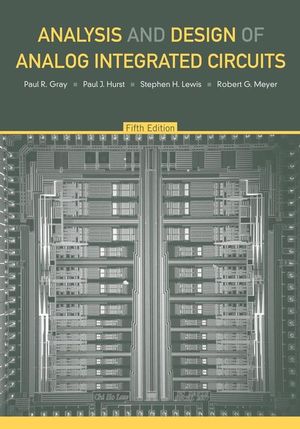 Analysis and Design of Analog Integrated Circuits, 5th Edition | Wiley