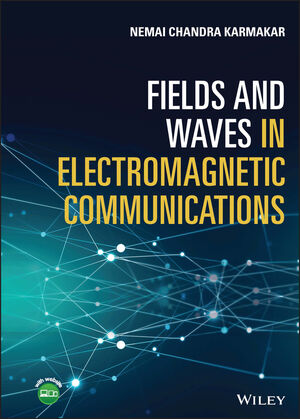 Fields and Waves in Electromagnetic Communications