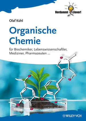Organische Chemie: f&uuml;r Biochemiker, Lebenswissenschaftler, Mediziner, Pharmazeuten...