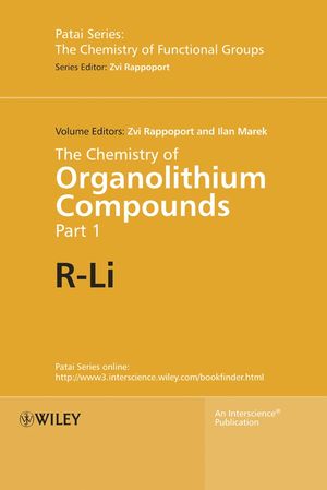 The Chemistry of Organolithium Compounds, 2 Volume Set