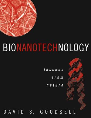 Bionanotechnology: Lessons from Nature