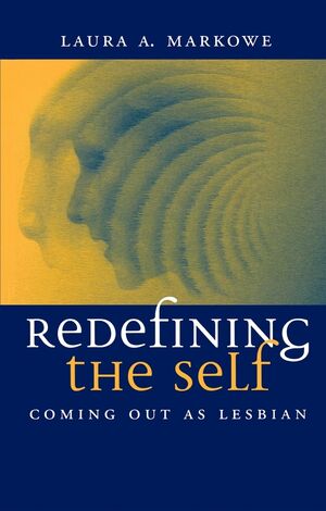 Redefining the Self: Coming Out As Lesbian