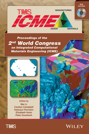 Proceedings of the 2nd World Congress on Integrated Computational Materials Engineering (ICME), (Book with CD)