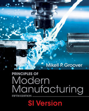 Fundamentals of modern manufacturing 5th edition