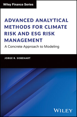 Advanced Analytical Methods for Climate Risk and ESG Risk Management: A Concrete Approach to Modeling