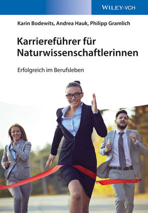 Karriereführer für Naturwissenschaftlerinnen: Erfolgreich im Berufsleben