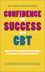 Confidence and Success with CBT: Small Steps to Achieve Your Big Goals with Cognitive Behaviour Therapy (0857083503) cover image
