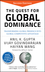 The Quest for Global Dominance: Transforming Global Presence into Global Competitive Advantage, 2nd Edition (0470194405) cover image