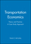 Transportation Economics: Theory and Practice: A Case Study Approach (0631221808) cover image