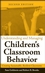 Understanding and Managing Children's Classroom Behavior: Creating Sustainable, Resilient Classrooms, 2nd Edition (0471742120) cover image