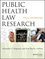 Public Health Law Research: Theory and Methods (1118137620) cover image