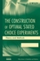 The Construction of Optimal Stated Choice Experiments: Theory and Methods (0470053321) cover image
