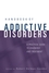 Handbook of Addictive Disorders: A Practical Guide to Diagnosis and Treatment (0471235024) cover image