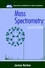 Mass Spectrometry: Analytical Chemistry by Open Learning, 2nd Edition (0471967629) cover image