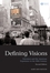 Defining Visions: Television and the American Experience in the 20th Century (1405170530) cover image
