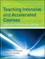 Teaching Intensive and Accelerated Courses: Instruction that Motivates Learning (0787968935) cover image