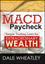 The MACD Paycheck: Simple Trading Laws for Extraordinary Wealth (1592805035) cover image