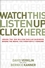 Watch This, Listen Up, Click Here: Inside the 300 Billion Dollar Business Behind the Media You Constantly Consume  (0470056436) cover image