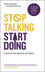 Stop Talking, Start Doing: A Kick in the Pants in Six Parts (085708173X) cover image