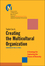Creating the Multicultural Organization: A Strategy for Capturing the Power of Diversity (0787955841) cover image