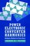 Power Electronics Converter Harmonics : Multipulse Methods for Clean Power (0780353943) cover image