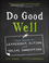 Do Good Well: Your Guide to Leadership, Action, and Social Innovation (1118382943) cover image