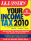 J.K. Lasser's Your Income Tax 2010: For Preparing Your 2009 Tax Return (0470730544) cover image