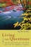 Living the Questions: Essays Inspired by the Work and Life of Parker J. Palmer (0787965545) cover image