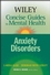 Wiley Concise Guides to Mental Health: Anxiety Disorders (0471779946) cover image