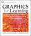 Graphics for Learning: Proven Guidelines for Planning, Designing, and Evaluating Visuals in Training Materials, 2nd Edition (0470547448) cover image