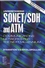 Understanding SONET / SDH and ATM: Communications Networks for the Next Mellennium (0780347455) cover image
