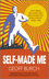 Self Made Me: Why Being Self-Employed beats Everyday Employment (0857082655) cover image