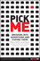 Pick Me: Breaking Into Advertising and Staying There (0471715573) cover image