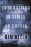 Fundraising in Times of Crisis (0787969176) cover image