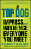 Top Dog: Impress and Influence Everyone You Meet (085708609X) cover image