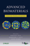 Advanced Biomaterials: Fundamentals, Processing, and Applications  (0470193409) cover image