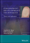 Fingerprint Development Techniques: Theory and Application (1119992613) cover image