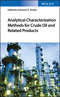 Analytical Characterization Methods for Crude Oil and Related Products (111928631X) cover image
