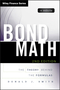 Bond Math: The Theory Behind the Formulas, + Website, 2nd Edition (1118866320) cover image
