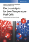 Electrocatalysts for Low Temperature Fuel Cells: Fundamentals and Recent Trends (3527341323) cover image