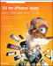 3D for iPhone Apps with Blender and SIO2: Your Guide to Creating 3D Games and More with Open-Source Software (0470574925) cover image