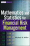 Mathematics and Statistics for Financial Risk Management (1118170628) cover image