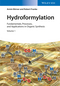 Hydroformylation: Fundamentals, Processes, and Applications in Organic Synthesis, 2 Volumes (3527335528) cover image