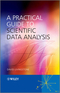 A Practical Guide to Scientific Data Analysis  (0470851538) cover image