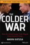 The Colder War: How the Global Energy Trade Slipped from America's Grasp (1118799941) cover image